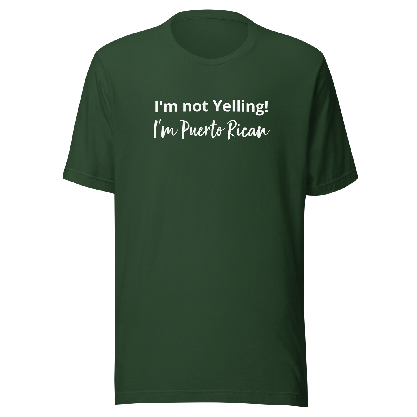 I'm not Yelling Unisex t-shirt