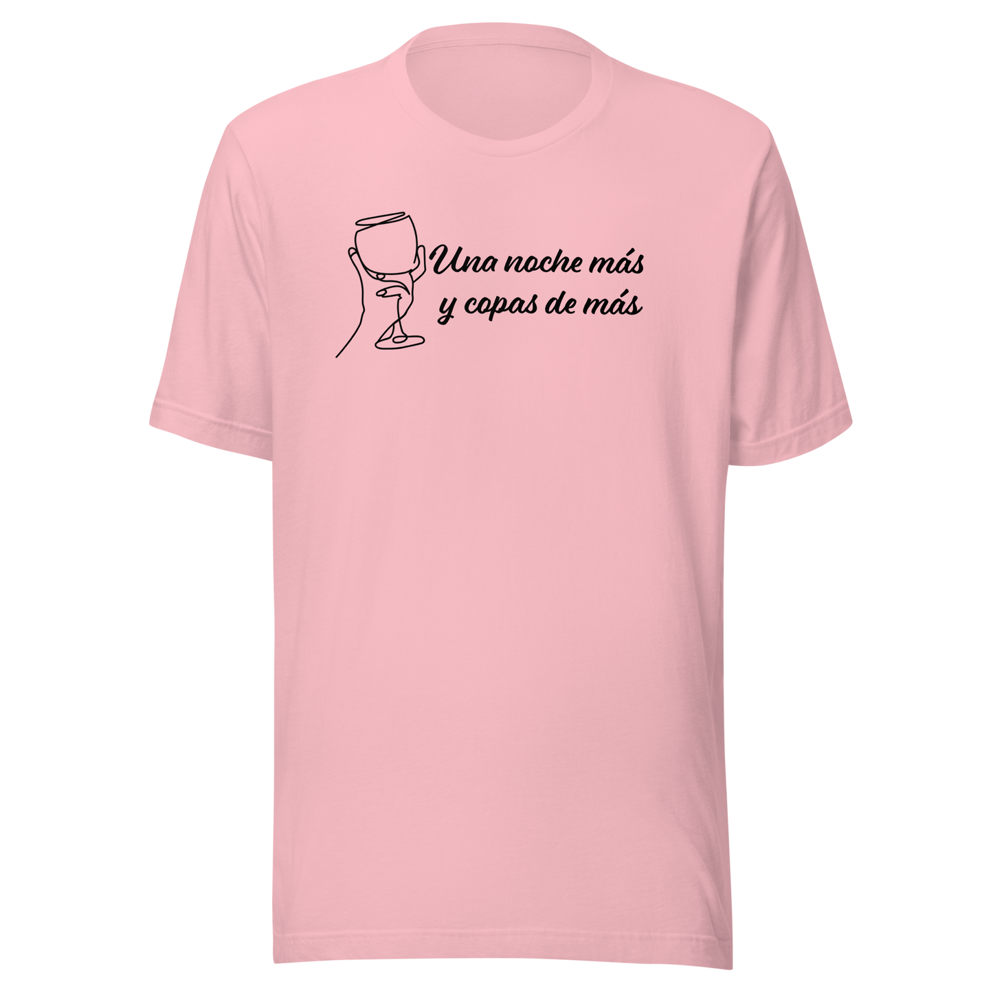 Una noche mas Unisex t-shirt